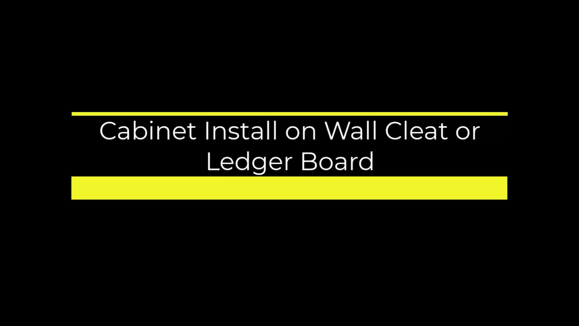 Installing with Wall Cleat or Ledger Board